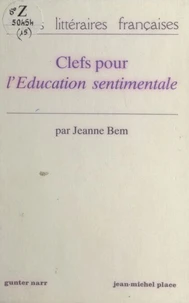 Clefs pour «L'Éducation sentimentale»
