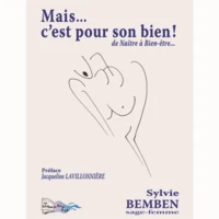 Mais... c'est pour son bien !