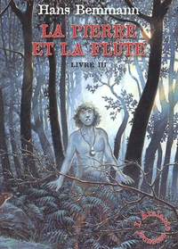 La pierre et la flûte Tome 3