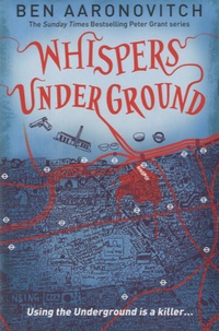 Ben Aaronovitch - Whispers Underground.