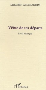 Vêtue de tes départs