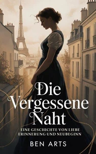 Die vergessene Naht – Eine Geschichte von Liebe, Erinnerung und Neubeginn
