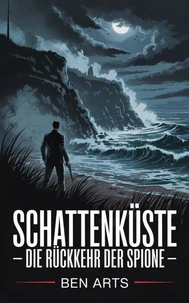 Schattenküste – Die Rückkehr der Spione