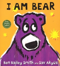 Ben Bailay Smith et Sav Akyüz - I am Bear.