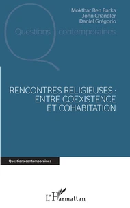 Rencontres religieuses : entre coexistence et cohabitation