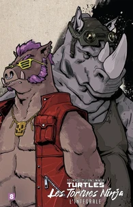 Teenage Mutant Ninja Turtles - Les tortues ninja L'intégrale tome 8