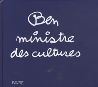 Ben "ministre des cultures"