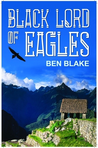  Ben Blake - Black Lord of Eagles.
