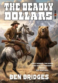 The Deadly Dollars