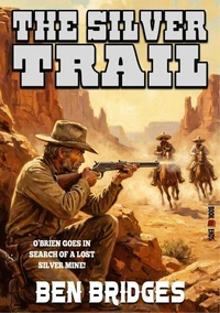 The Silver Trail