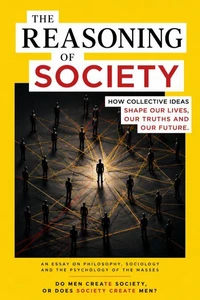 The reasoning of society