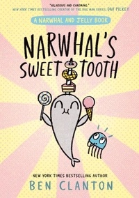 Pdf gratuits à télécharger Narwhal's Sweet Tooth MOBI RTF PDB