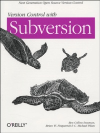 Ben Collins-Sussman et Brian W. Fitzpatrick - Version Control with Subversion.