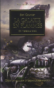 Ben Counter - The Horus Heresy Tome 3 : La galaxie en flammes - Où l'hérésie se révèle.