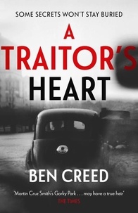 Ben Creed - A Traitor's Heart - A Times 'Best New Thriller 2022'.