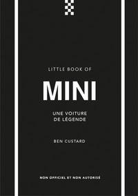 Free google books downloader version complète Little Book of Mini - Une voiture de légende (French Edition) 9782809920659 par Ben Custard, Julie Fillatre