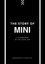 The Story of Mini. A Tribute to the Iconic Car