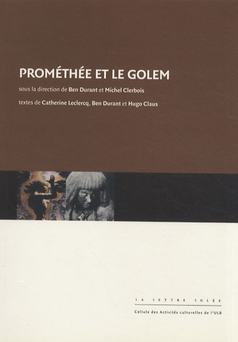 Ben Durant et Michel Clerbois - Prométhée et le Golem.
