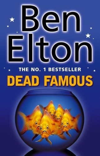 Ben Elton - Dead Famous.