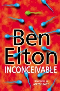 Ben Elton - Inconceivable.