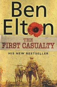 Ben Elton - The First Casualty.