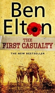 Ben Elton - First Casualty.