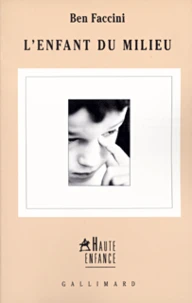 L'Enfant Du Milieu