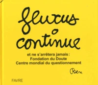Fluxus continue