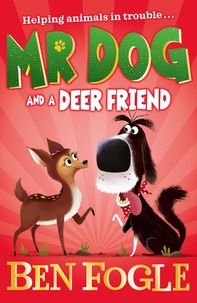 Ben Fogle et Steve Cole - Mr Dog and a Deer Friend.