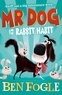 Ben Fogle et Steve Cole - Mr Dog and the Rabbit Habit.