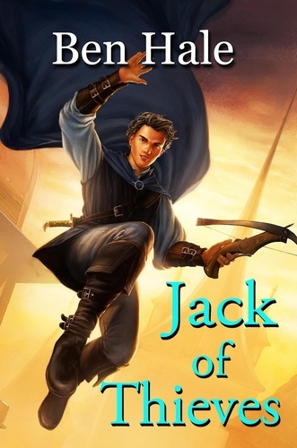  Ben Hale - Jack of Thieves - The Master Thief, #1.