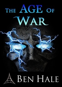  Ben Hale - The Age of War - The Warsworn, #2.
