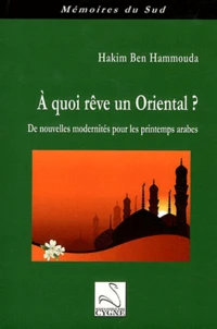 A quoi rêve un Oriental ?