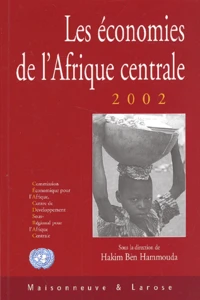 Les Economies De L'Afrique Centrale 2002. Pauvrete En Afrique Centrale : Etat Des Lieux Et Perspectives