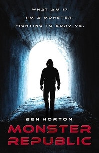 Ben Horton - Monster Republic - Omnibus Edition.