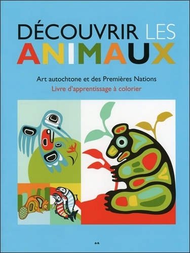 Ben Houstie - Découvrir les animaux - Art autochtone et des premières nations.