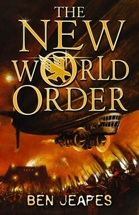 Ben Jeapes - The New World Order.