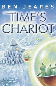 Ben Jeapes - Time's Chariot.