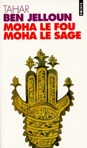 Moha le fou, Moha le sage