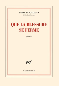 Que la blessure se ferme