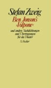 Ben Jonson's »Volpone« und andere Nachdichtungen und Übertragungen für das Theater - (Gesammelte Werke in Einzelbänden).