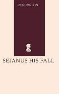 Sejanus His Fall
