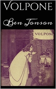 Ben Jonson - Volpone.