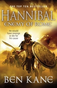 Ben Kane - Hannibal: Enemy of Rome.