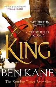 Ben Kane - King - A rip-roaring epic historical adventure novel that will have you hooked.