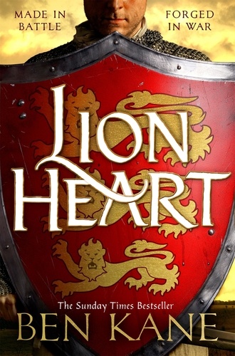 Lionheart. The first thrilling instalment in the Lionheart series