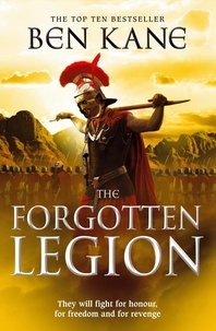 Ben Kane - The Forgotten Legion - (The Forgotten Legion Chronicles No. 1).