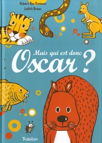 Mais qui est donc Oscar ?