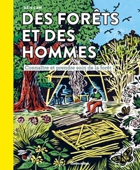 Ben Law - Des forêts et des hommes - Connaître et prendre soin de la forêt.