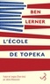 Ben Lerner - L'école de Topeka.